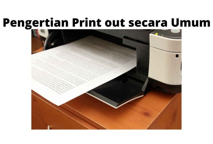 Pengertian-Print-out-secara-Umum