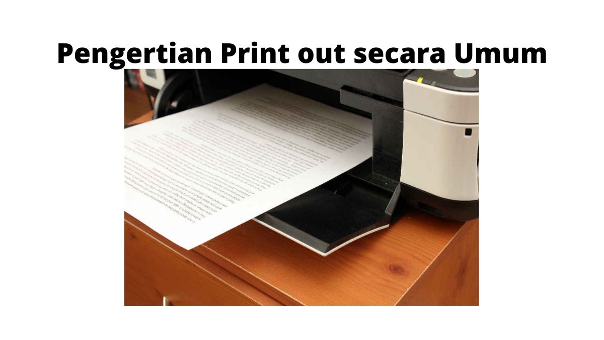 Pengertian-Print-out-secara-Umum