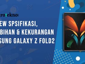 Kelebihan dan Kekurangan Samsung Galaxy Z Fold2