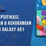 Kelebihan dan Kekurangan Samsung Galaxy A51