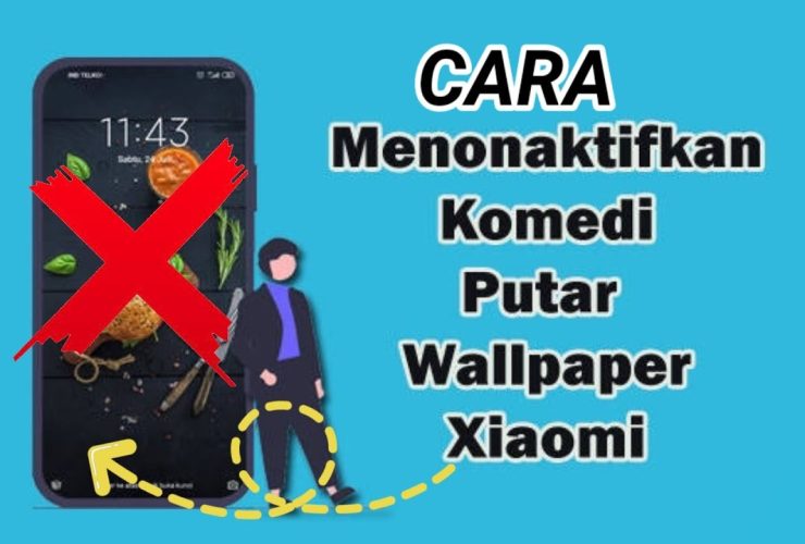 Cara Menonaktifkan Komedi Putar Wallpaper Xiaomi