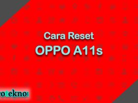 Cara Reset OPPO A11s