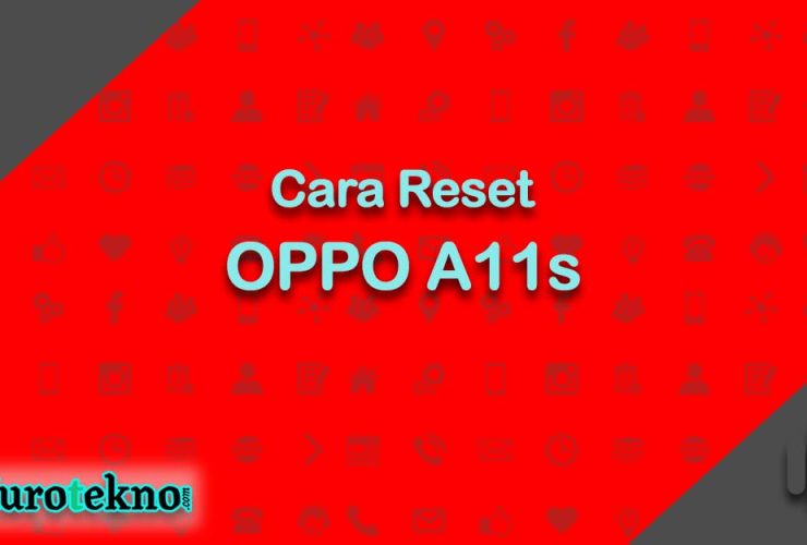 Cara Reset OPPO A11s