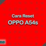 Cara Reset OPPO A54s