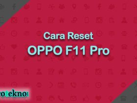 Cara Reset OPPO F11 Pro