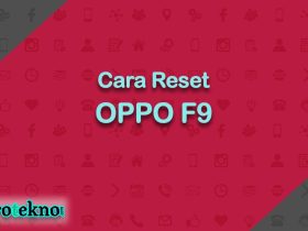 Cara Reset OPPO F9