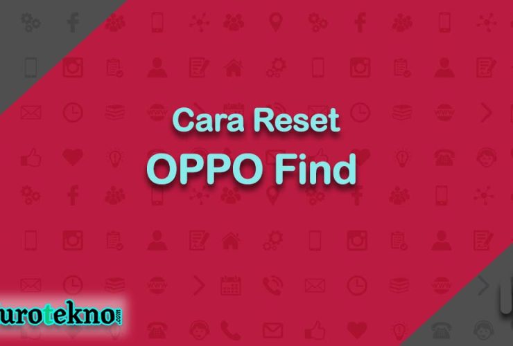 Cara Reset OPPO Find