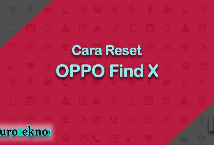Cara Reset OPPO Find X