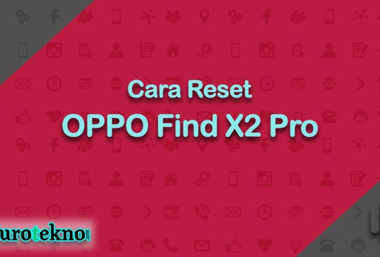 Cara Reset OPPO Find X2 Pro