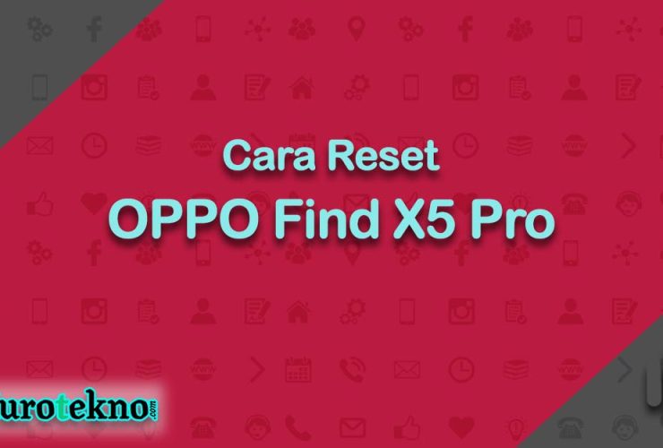 Cara Reset OPPO Find X5 Pro