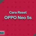 Cara Reset OPPO Neo 5s