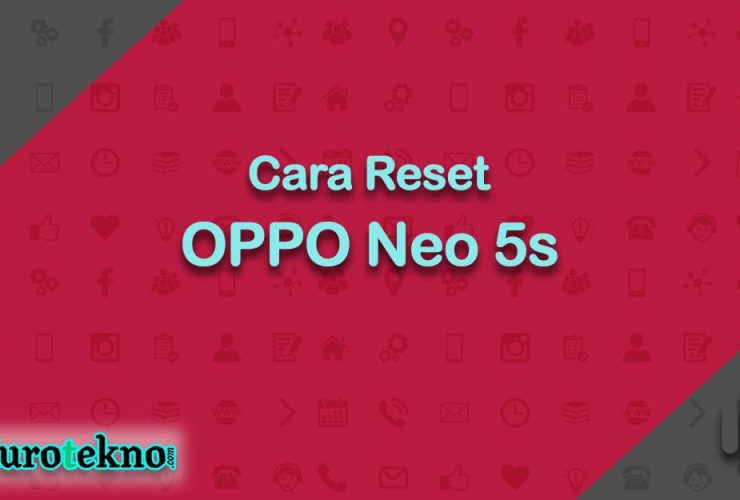 Cara Reset OPPO Neo 5s