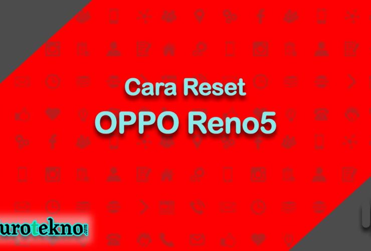 Cara Reset OPPO Reno5