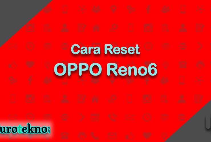 Cara Reset OPPO Reno6