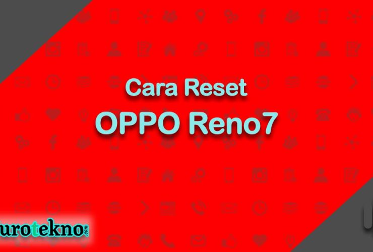 Cara Reset OPPO Reno7