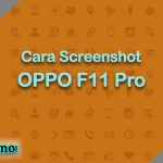 Cara Screenshot OPPO F11 Pro