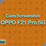 Cara Screenshot OPPO F21 Pro 5G