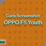 Cara Screenshot OPPO F5 Youth