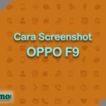 Cara Screenshot OPPO F9