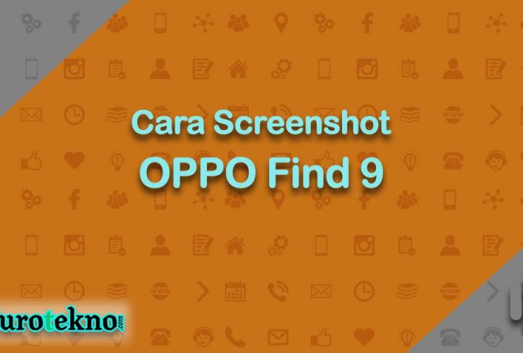 Cara Screenshot OPPO Find 9