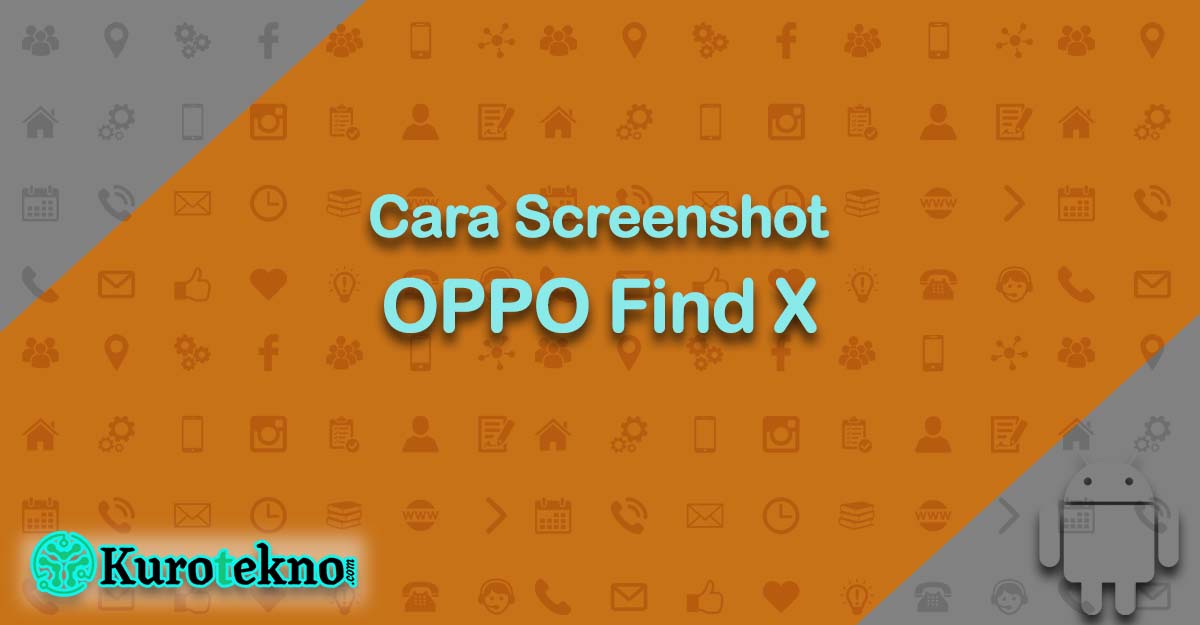 Cara Screenshot OPPO Find X