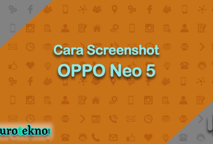Cara Screenshot OPPO Neo 5