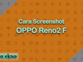 Cara Screenshot OPPO Reno2 F