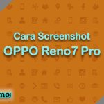 Cara Screenshot OPPO Reno7 Pro