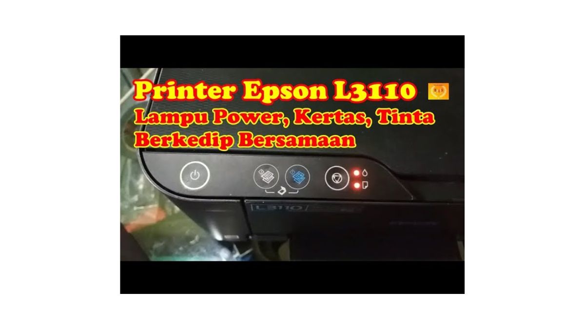 Penyebab-Printer-Epson-L3110-Lampu-Power-Tinta