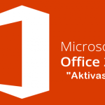 Tutorial Cara Aktivasi Microsoft Office 2016 Secara Permanen, Mudah Banget!