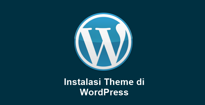 2 Cara Install & Upload Theme Baru di WordPress (+Gambar)