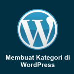 Cara Membuat Kategori Postingan di WordPress (+Gambar)