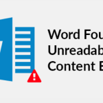 Begini Cara Mengatasi Word Found Unreadable Content dengan Mudah