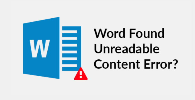 Begini Cara Mengatasi Word Found Unreadable Content dengan Mudah